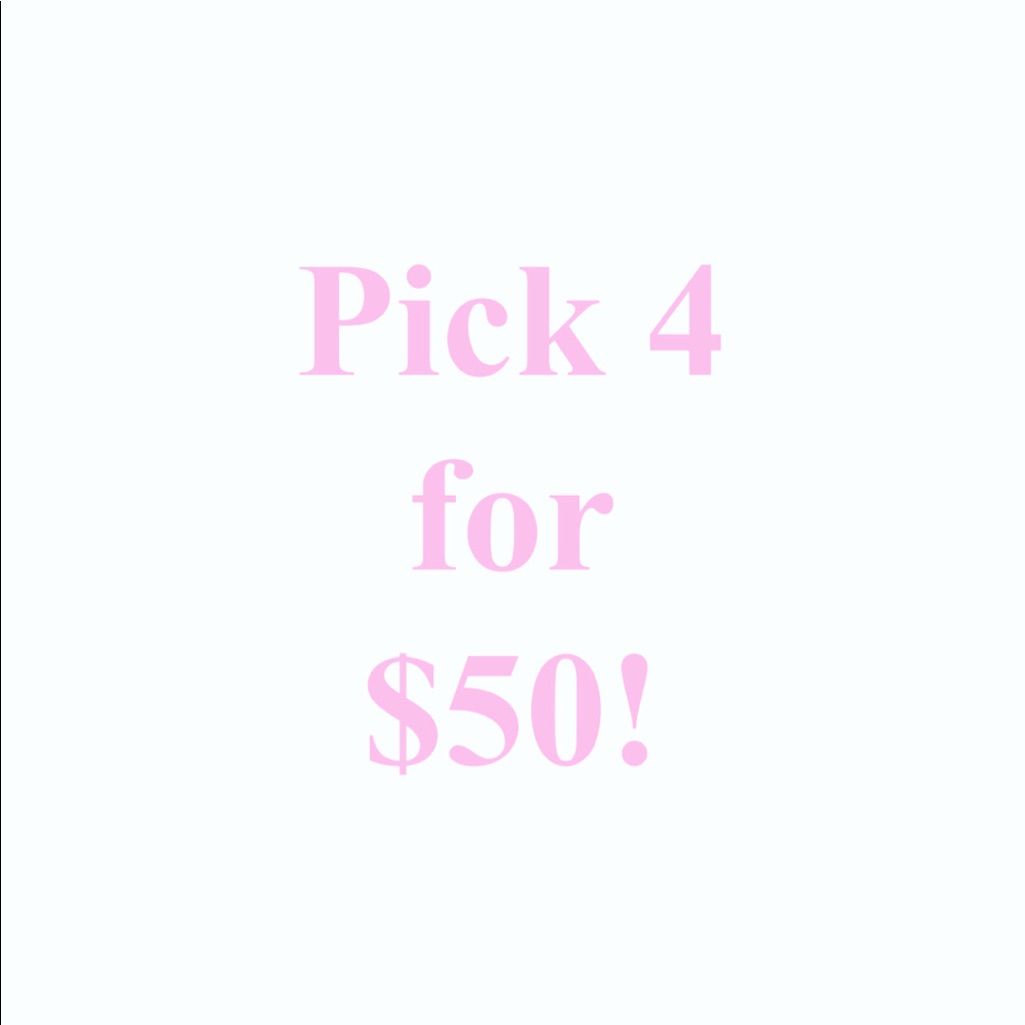 Pick 4 For $50!